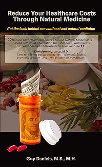 Reduce Your Healthcare Costs Through Natural Medicine
