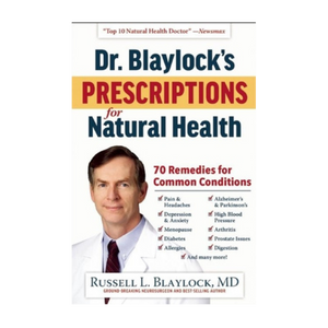 Dr Blaylocks's Prescriptions for Natural Health