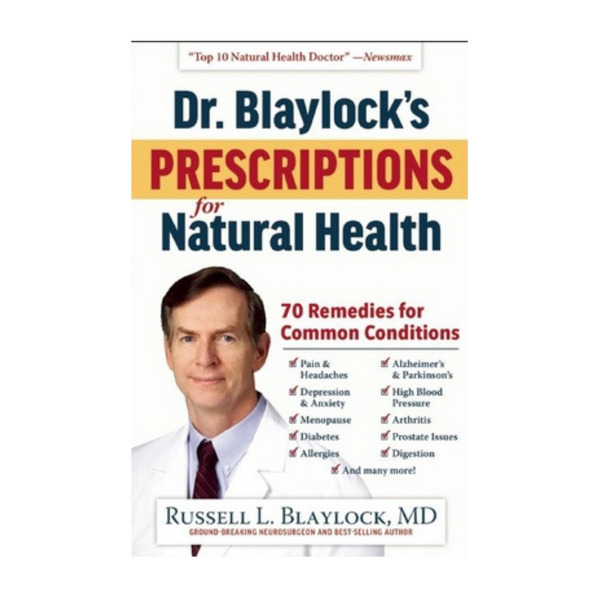 Dr Blaylocks's Prescriptions for Natural Health