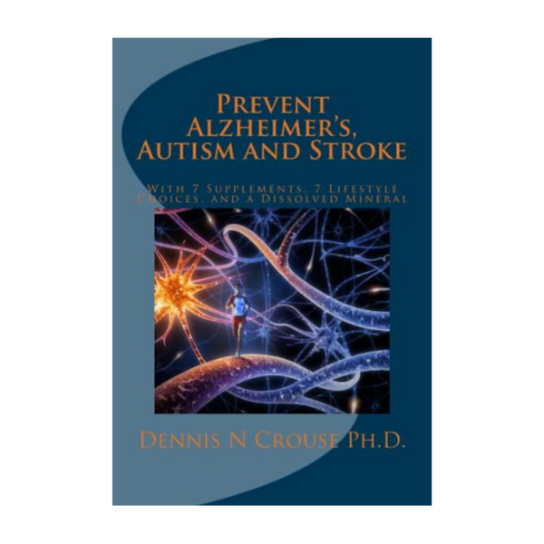 Prevent Alzheimer's, Autism and Stroke