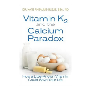 Vitamin K2 and the Calcium Paradox