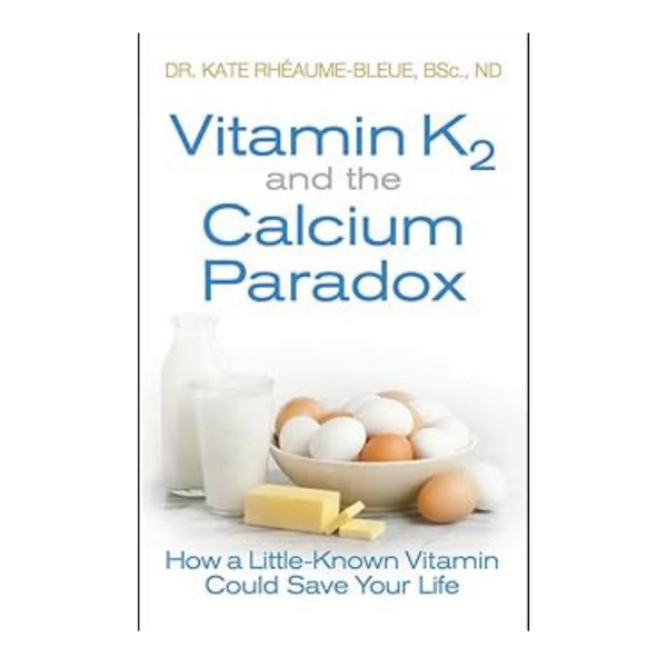 Vitamin K2 and the Calcium Paradox